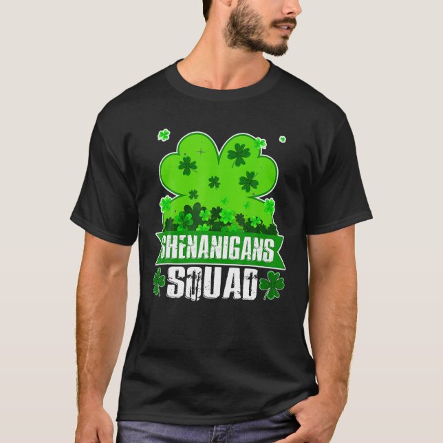 Camiseta Shenanigans Squad St Patricks Day Shamrock Clover (Anverso)