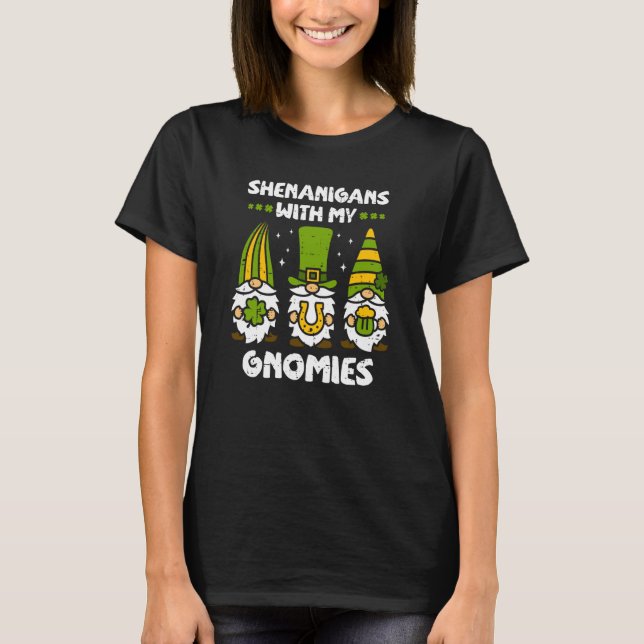 Camiseta Shenanigans with My Gnomies Gnomes Happy St Patric (Anverso)