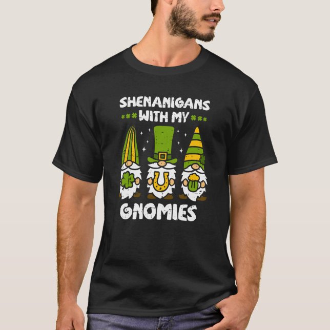 Camiseta Shenanigans with My Gnomies Gnomes Happy St Patric (Anverso)
