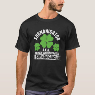 Camiseta Shenanigator Es Una Persona Que Instiga A Shenanig