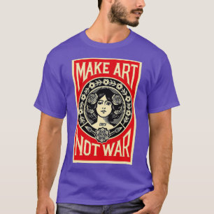 Camiseta shepard fairey hacer arte no guerra