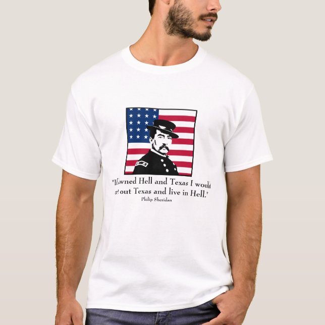 Camiseta Sheridan y cita sobre Tejas (Anverso)