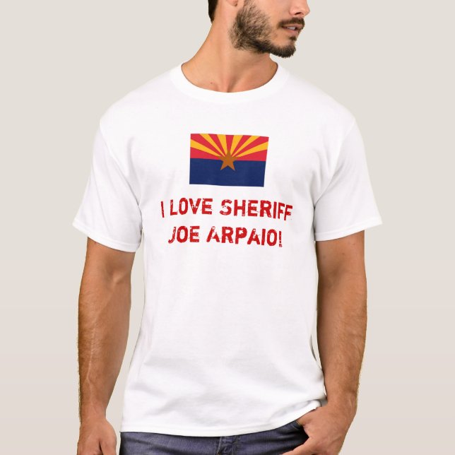 Camiseta Sheriff Joe Arpaio del amor (Anverso)