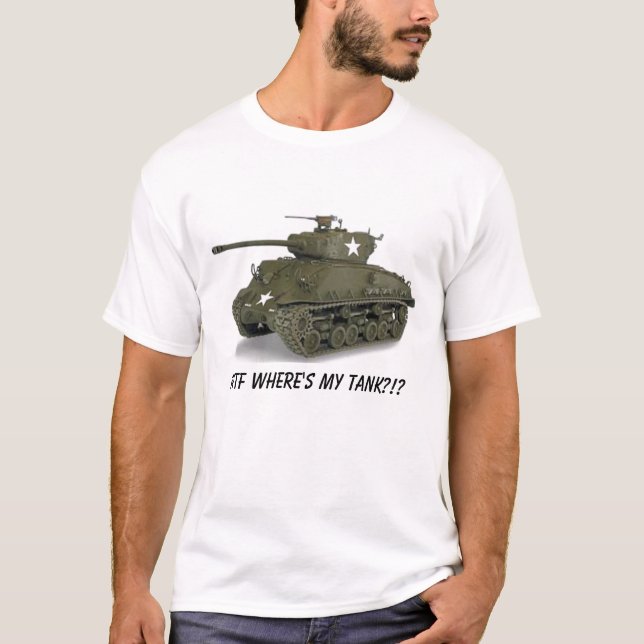 Camiseta ¿Sherman, WTF donde está el mi tanque?!? (Anverso)
