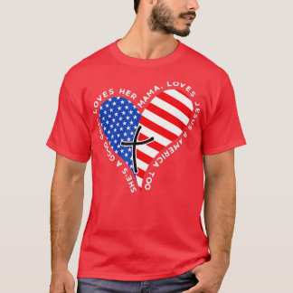 Camiseta Shes A Good Girl Loves Her Mama Jesus And America