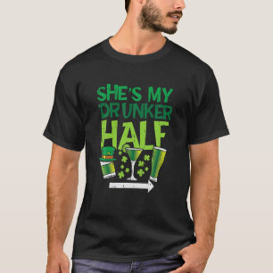 Camiseta Shes My Drunker Half St Patrick Day Matching Coupl