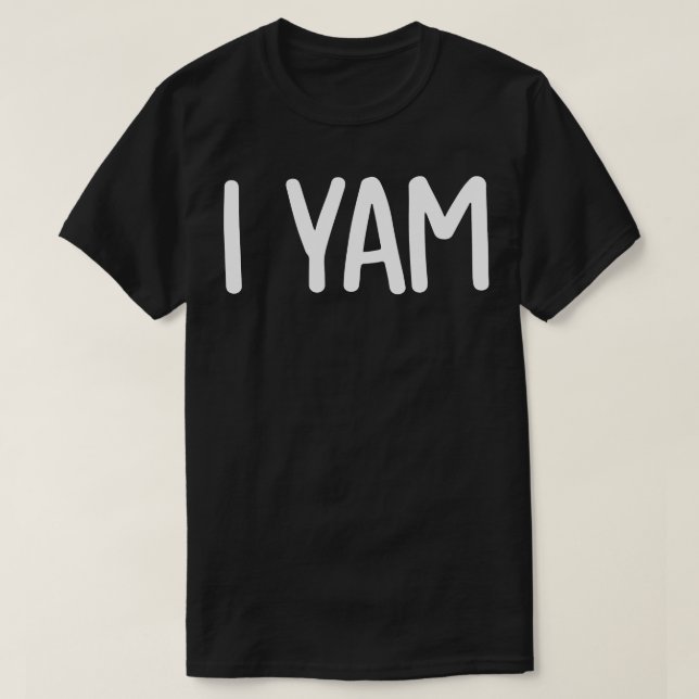 Camiseta Shes my Sweet Potato I Yam (Diseño del anverso)