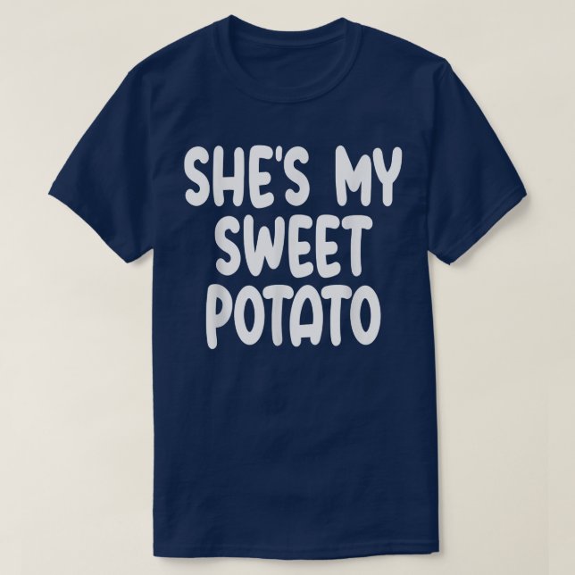Camiseta Shes My Sweet Potato I Yam Matples Parejas Gracias (Diseño del anverso)