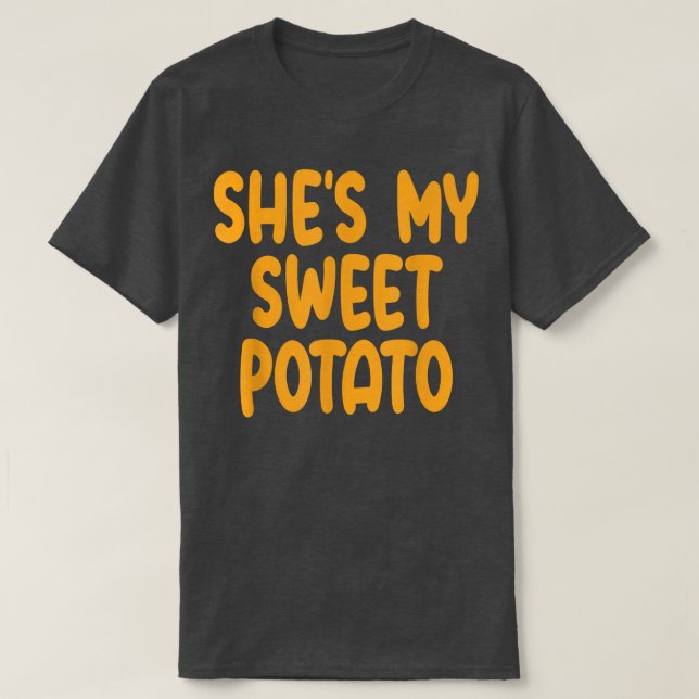 Camiseta Shes My Sweet Potato I Yam Matples Parejas Gracias (Diseño del anverso)