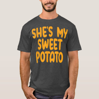 Camiseta Shes My Sweet Potato I Yam Matples Parejas Gracias