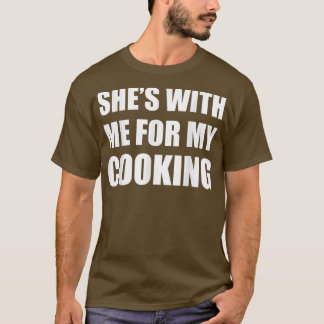 Camiseta Shes with Me para mi cita de cocina
