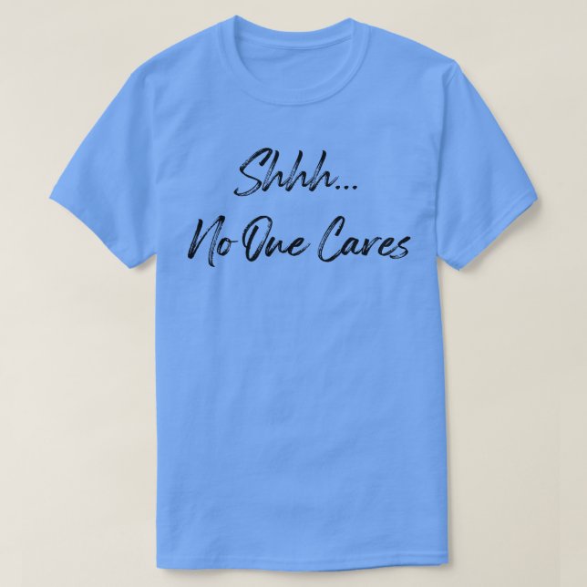 Camiseta Shh No One es (Diseño del anverso)