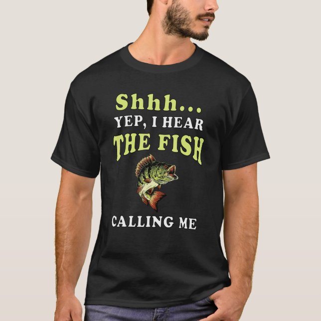 Camiseta Shh Yep Oí Que El Pescado Me Llamaba Hobby De Pesc (Anverso)