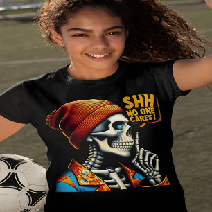 Camiseta SHHH... A nadie le importa el mensaje rebelde de S