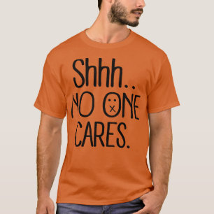 Camiseta shhh a nadie le importa negro