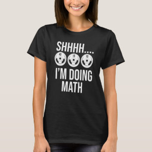 Camiseta Shhh estoy haciendo entrenamiento de matemáticas P