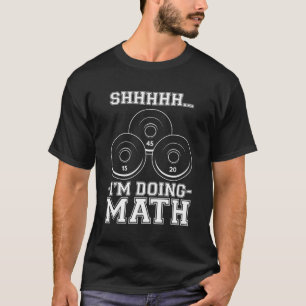 Camiseta Shhh Estoy Haciendo Levantamiento Del Peso De Las 
