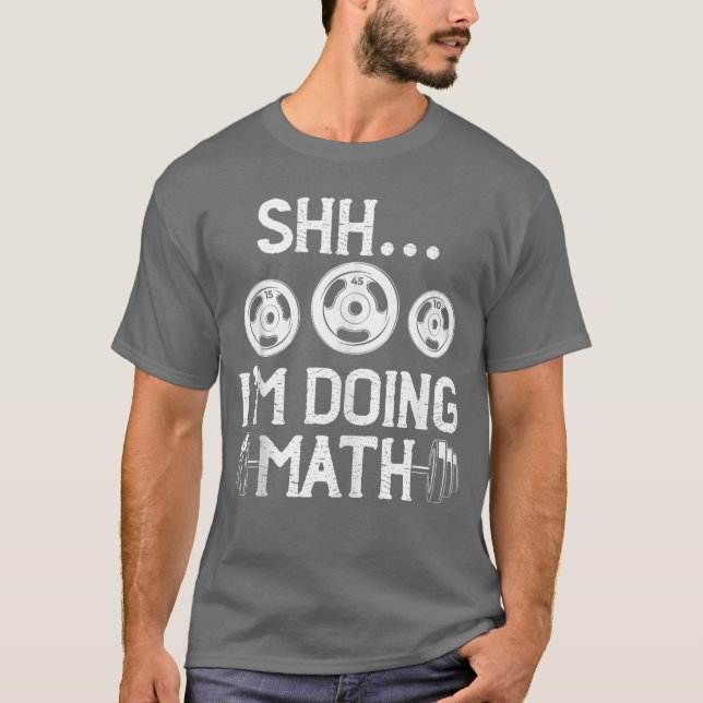Camiseta Shhh Estoy Haciendo Matemáticas Divertido Fitness  (Anverso)