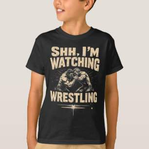 Camiseta Shhh estoy viendo al fan de la lucha libre diverti