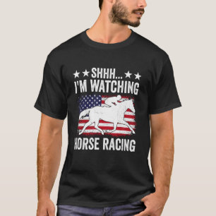 Camiseta Shhh Estoy Viendo Carreras de Caballos Divertido J