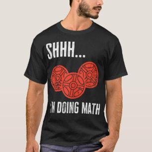 Camiseta Shhh Im Doing Math Funny Lifting Fitness