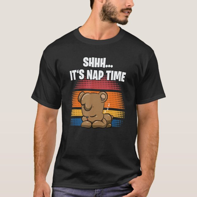 Camiseta Shhh  It's Nap Time  Sleepy Bear (Anverso)