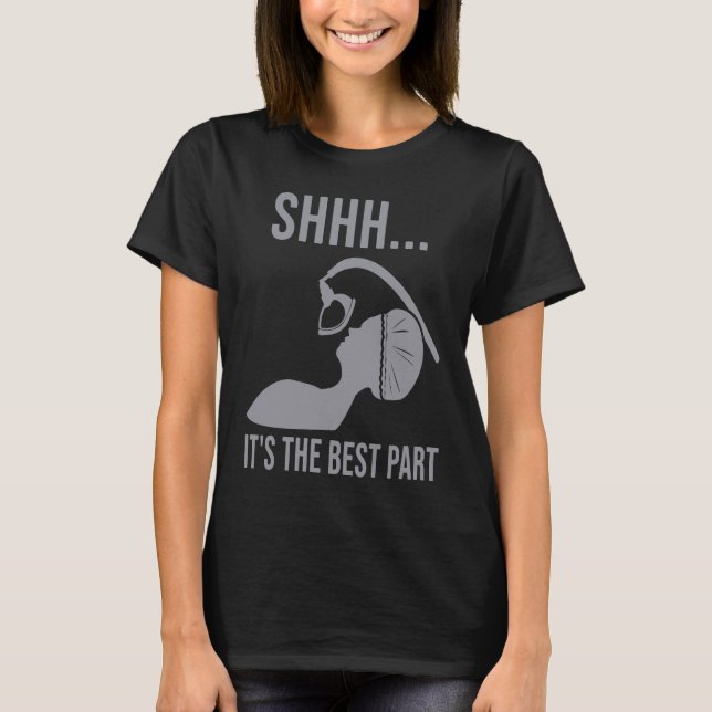 Camiseta Shhh  it's the best part Anesthesia doctor anesthe (Anverso)