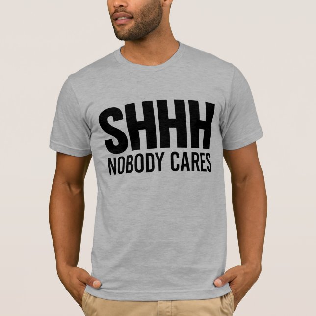 Camiseta Shhh nadie cuida (Anverso)