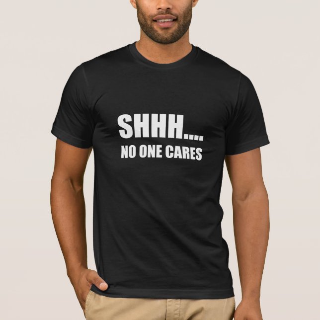 Camiseta Shhh nadie cuida (Anverso)