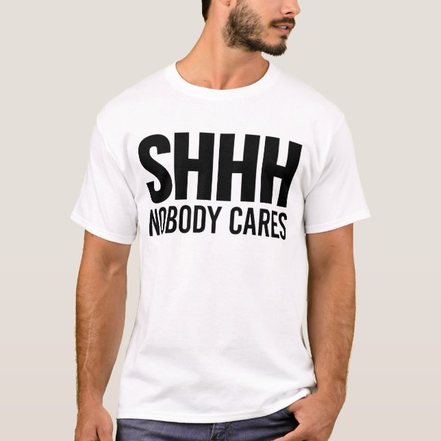 Camiseta Shhh nadie cuida (Anverso)