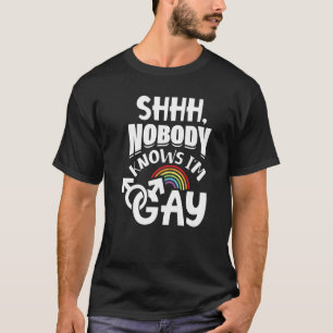 Camiseta Shhh Nadie sabe que soy Orgullo Gay Lgbt 1
