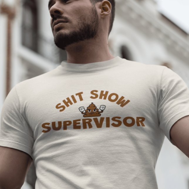 Camiseta Shhh Show Supervisor Funny T-Shirt (Subido por el creador)