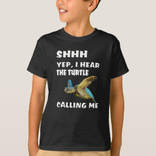 Camiseta Shhh Sí, oigo a la tortuga llamarme Shirny.