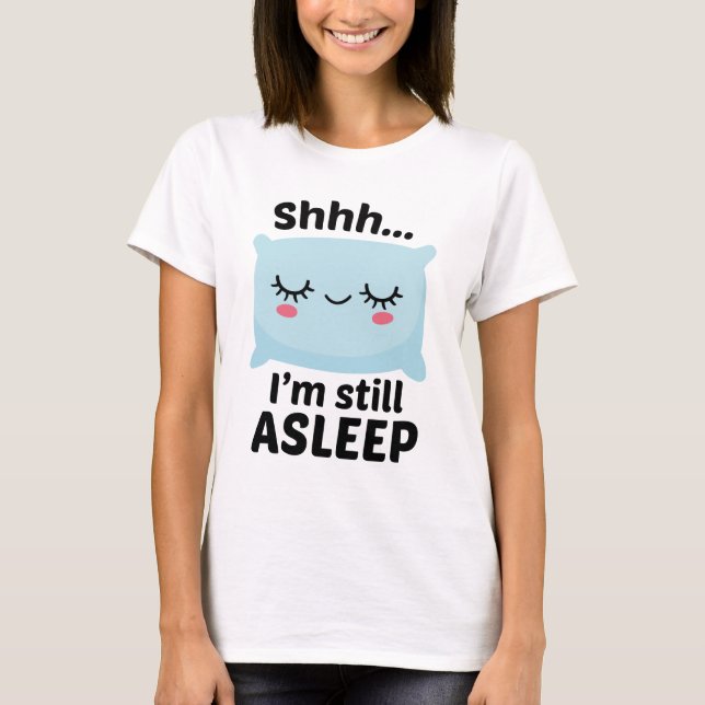 Camiseta Shhh sigo dormido (Anverso)