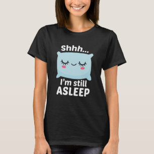 Camiseta Shhh todavía estoy dormido