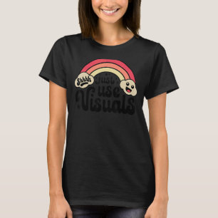 Camiseta Shhh Usar Sólo Visuales SPED Profesora Especial Ed