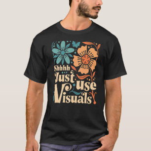 Camiseta Shhh Usar Sólo Visuales SPED Profesora Especial Ed