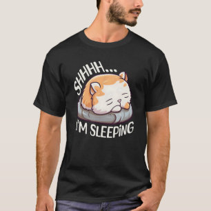 Camiseta Shhhh estoy durmiendo cansada y durmiendo perezosa