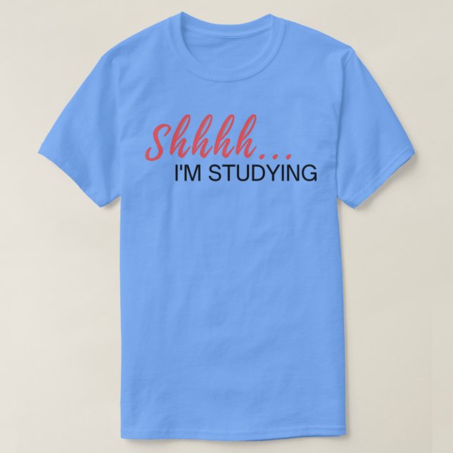 Camiseta Shhhh Ix27m Estudiando (Diseño del anverso)