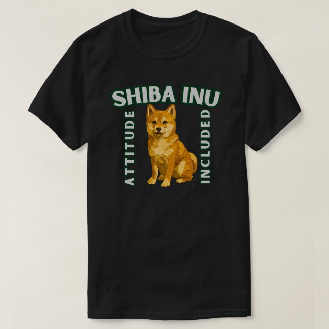 Camiseta Shiba Inu Attitude Included Dog Lover Gift Design (Diseño del anverso)