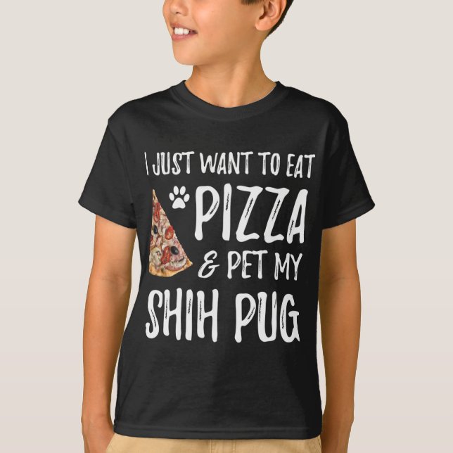 Camiseta Shih pug Dog Lover Pizza Graciosa Perro Mamá Regal (Anverso)