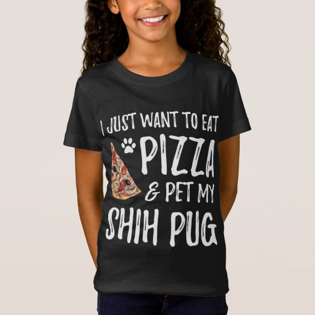 Camiseta Shih pug Dog Lover Pizza Graciosa Perro Mamá Regal (Anverso)