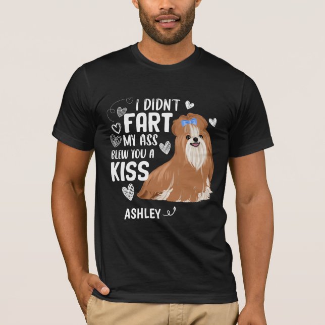 Camiseta Shih tzu Didnt Fart Kiss Dog (Anverso)