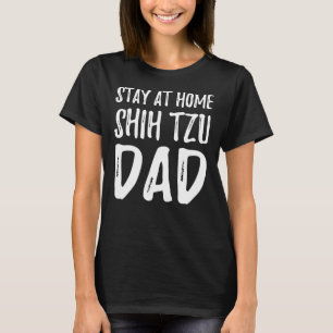 Camiseta Shih Tzu Dog Dad Se Queda En Casa