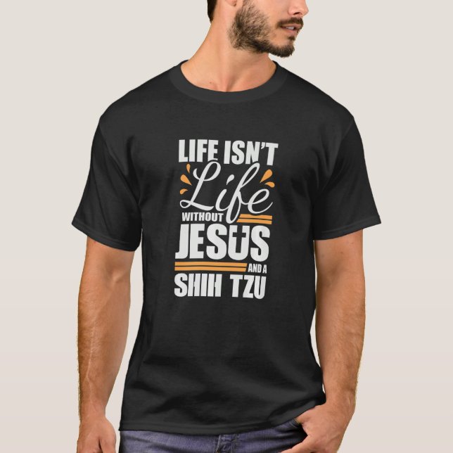 Camiseta Shih Tzu Life with Jesus and a Dog Premium (Anverso)