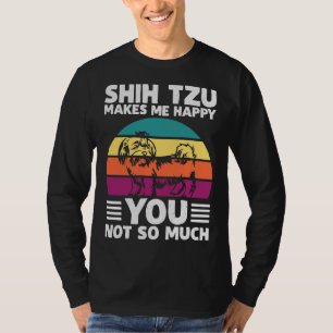 Camiseta Shih Tzu me hace feliz perro del humor
