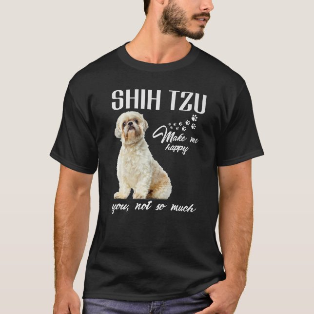 Camiseta Shih Tzu Me Hizo Feliz De Que No Tantas Perras. (Anverso)