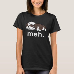 Camiseta Shih Tzu Meh Meme de Internet Mujeres Hombres Niño