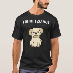 Camiseta Shih Tzu no es un perro shih Tzu