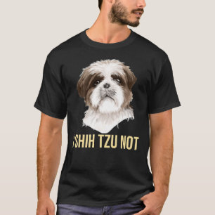 Camiseta Shih Tzu no es un perro shih Tzu